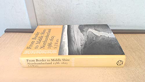 From Border to Middle Shire: Northumberland 1586-1625