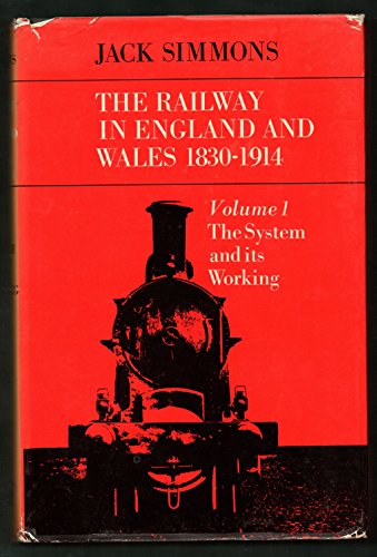 Stock image for Railway in England and Wales, 1830-1914: The System and Its Working v. 1 for sale by WorldofBooks