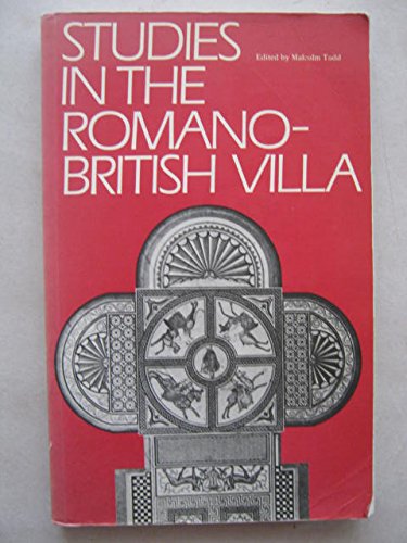 Imagen de archivo de Studies in the Romano-British Villa a la venta por Better World Books Ltd