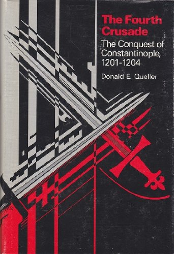 Stock image for The Fourth Crusade : The Conquest of Constantinople, 1201-1204 for sale by D2D Books