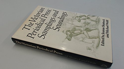 Stock image for The Victorian Periodical Press : Samplings and Soundings for sale by Better World Books