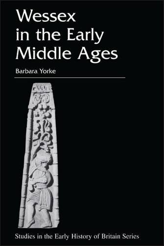 Beispielbild fr Wessex in the Early Middle Ages (Studies in the Early History of Britain) zum Verkauf von WorldofBooks