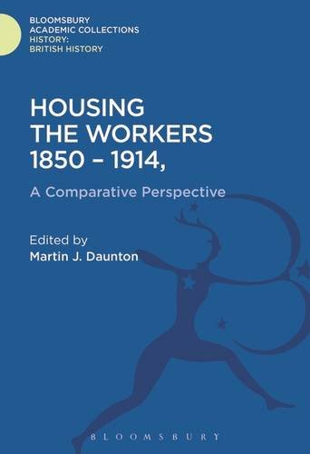 Imagen de archivo de Housing the Workers: A Comparative History, 1850-1914 a la venta por WorldofBooks