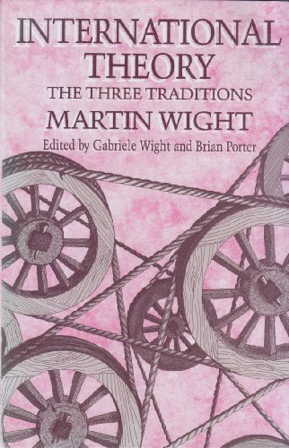 Beispielbild fr International theory: The three traditions zum Verkauf von Wonder Book