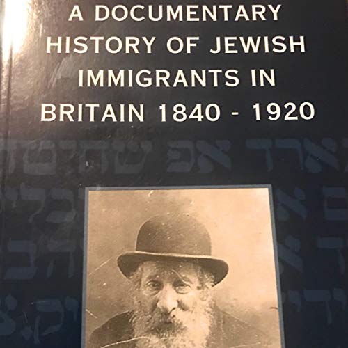 Beispielbild fr A Documentary History of Jewish Immigrants in Britain, 1840-1920. zum Verkauf von Henry Hollander, Bookseller