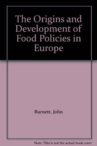 Beispielbild fr The Origins and Development of Food Policies in Europe zum Verkauf von Webbooks, Wigtown