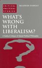 9780718518110: What's Wrong with Liberalism?: Radical Critique of Liberal Philosophy (Critical Political Studies)