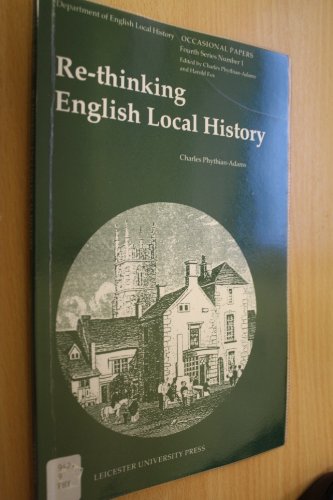 Beispielbild fr Re-thinking English Local History (Occasional Papers in English Local History) zum Verkauf von WorldofBooks