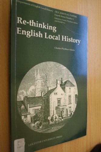 Imagen de archivo de Re-thinking English Local History (Occasional Papers in English Local History) a la venta por WorldofBooks
