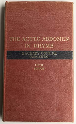 The diagnosis of the acute abdomen in rhyme, (9780718603854) by Zachary Cope