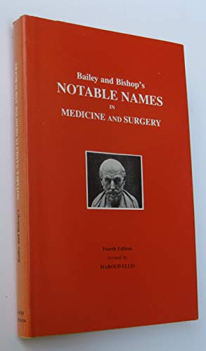 Stock image for Bailey and Bishop's Notable Names in Medicine and Surgery for sale by Better World Books: West