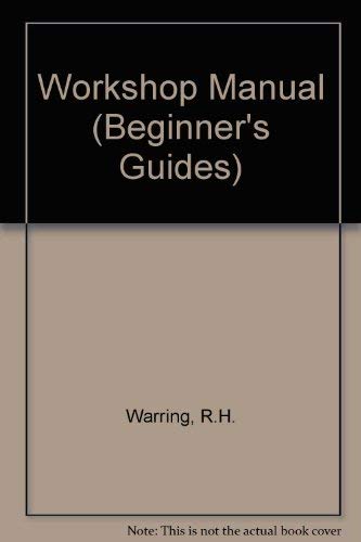 Stock image for Workshop Manual: A Beginner's Guide (Beginner's Guides) for sale by WorldofBooks