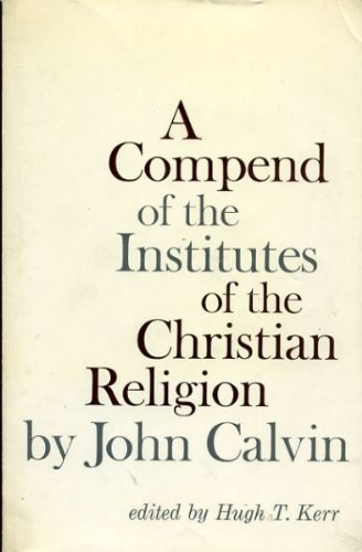 The Institutes Of The Christian Religion