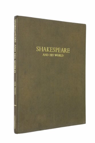 Imagen de archivo de Shakespeare and His World a la venta por Better World Books