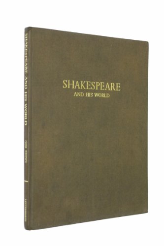 Stock image for Shakespeare and His World for sale by Better World Books