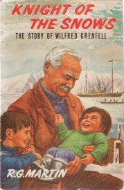 Stock image for Knight of the Snows The story of Wilfred Grenfell for sale by RIVERLEE BOOKS