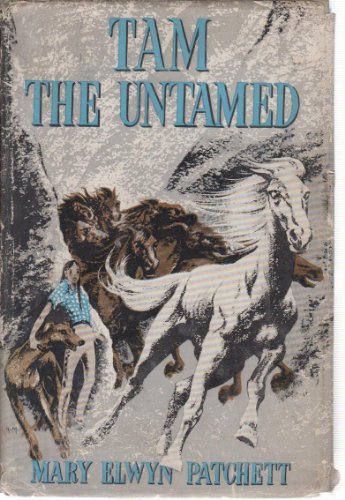 Stock image for Tam the Untamed for sale by WeBuyBooks