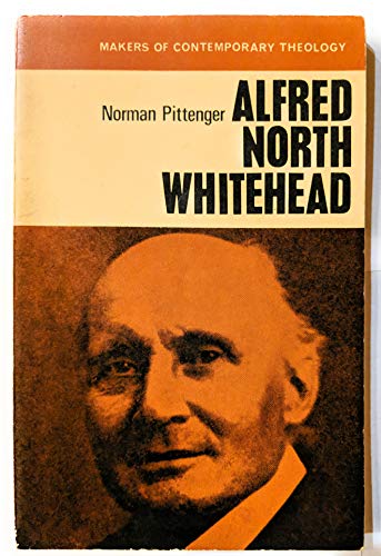 9780718809140: Alfred North Whitehead, (Makers of contemporary theology)