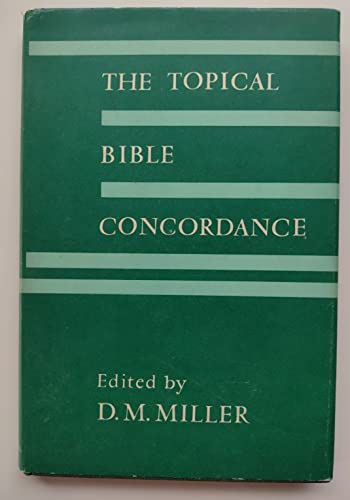 Beispielbild fr The Topical Bible Concordance zum Verkauf von WorldofBooks