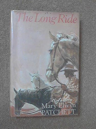 Long Ride (9780718815905) by Mary Elwyn Patchett