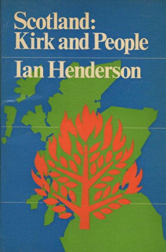 Beispielbild fr Scotland: Kirk and People Henderson, Ian zum Verkauf von biblioMundo