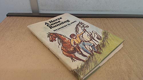 Stock image for A Horse Came Running for sale by Better World Books