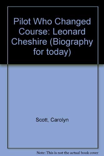 Stock image for The Pilot Who Changed Course - Leonard Cheshire for sale by SOLBOOKS