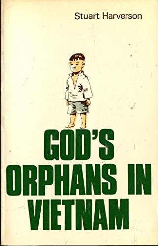 9780718818647: God's Orphans in Vietnam