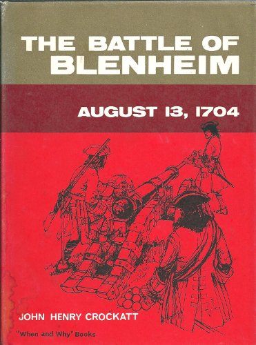 THE BATTLE OF BLENHEIM: August 13, 1704