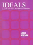 Ideals: a Guide to Moral and Metaphysical Outlooks