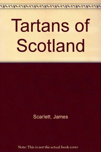 Beispielbild fr Tartans of Scotland zum Verkauf von R Bookmark
