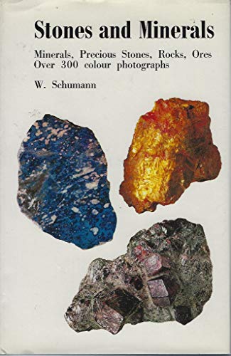 Stock image for Stones and Minerals: Minerals, Precious Stones, Rocks, Ores for sale by Eric James