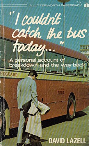Stock image for I Couldn't Catch the Bus Today for sale by WorldofBooks