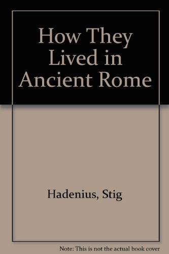 9780718821388: How They Lived in Ancient Rome