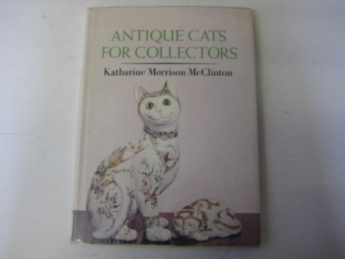 Antique Cats for Collectors