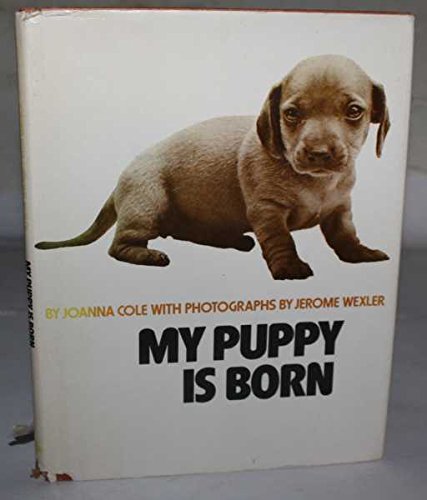 9780718821630: My Puppy is Born: 1st Edition