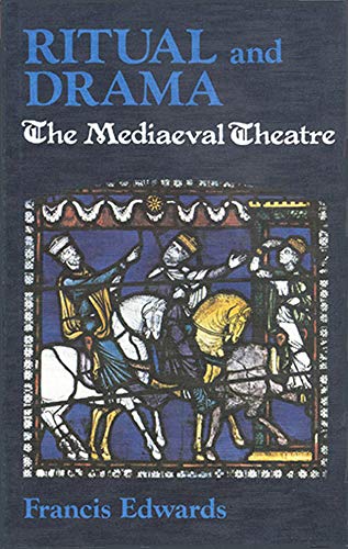 9780718821807: Ritual and Drama: The Mediaeval Theatre