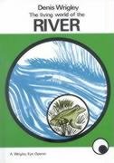 Stock image for The Living World of the River for sale by Goldstone Books
