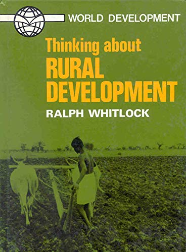 Thinking about Rural Dev (Thinking about Issues) (9780718822996) by Whitlock, Ralph