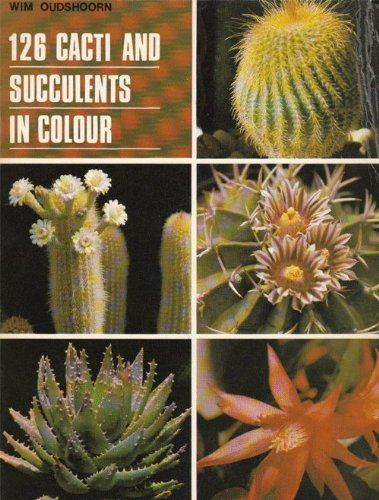 Beispielbild fr 126 Cacti and Succulents in Colour zum Verkauf von WorldofBooks