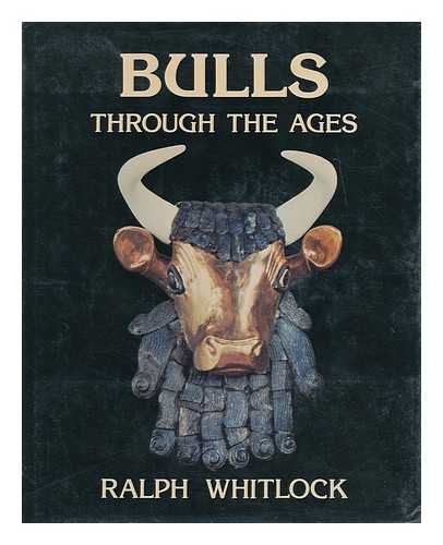 Stock image for Bulls Through the Ages for sale by Better World Books