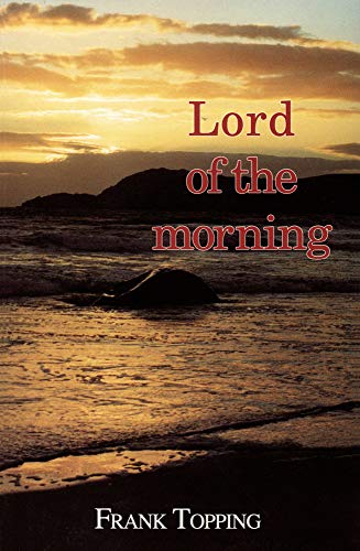 Beispielbild fr Lord of the Morning (Frank Topping) zum Verkauf von AwesomeBooks