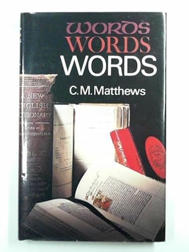 Stock image for Words, Words, Words for sale by Peter L. Masi - books