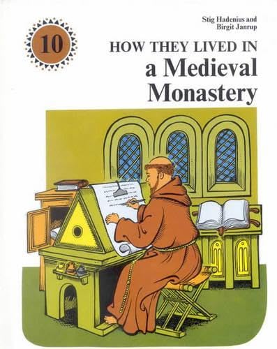 How They Lived in a Medieval Monastery (How They Lived) (9780718823665) by Hadenius, Stig; Birgit Janrup; Lofgren, Ulf