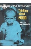 Thinking about Food (Thinking about Issues) (9780718823832) by Whitlock, Ralph