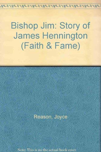 BISHOP JIM: Story of James Hennington