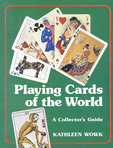 Imagen de archivo de Playing Cards of the World: A Collector's Guide a la venta por Saucony Book Shop