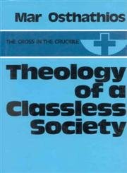 Beispielbild fr Theology of a Classless Society zum Verkauf von Reuseabook