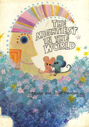 Mightiest in the World (9780718824259) by Libuse And Josef Palecek