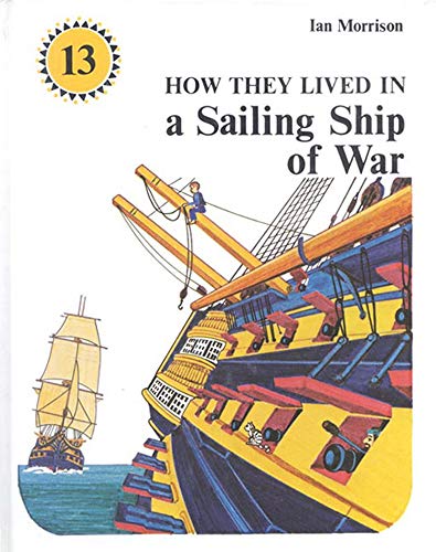 Beispielbild fr How They Lived in a Sailing Ship of War zum Verkauf von WorldofBooks